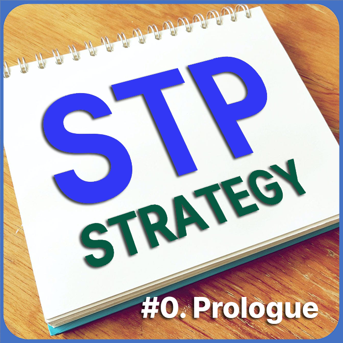 STP전략 소개 #0. Prologue